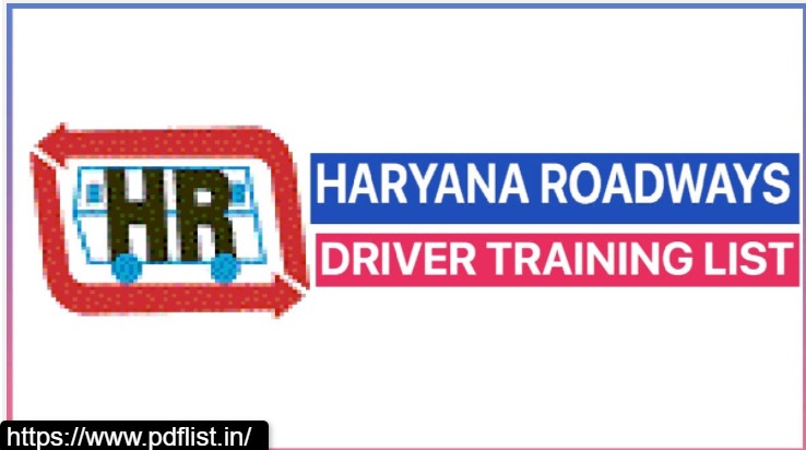 Haryana State Roadways Driver Training List 2022 