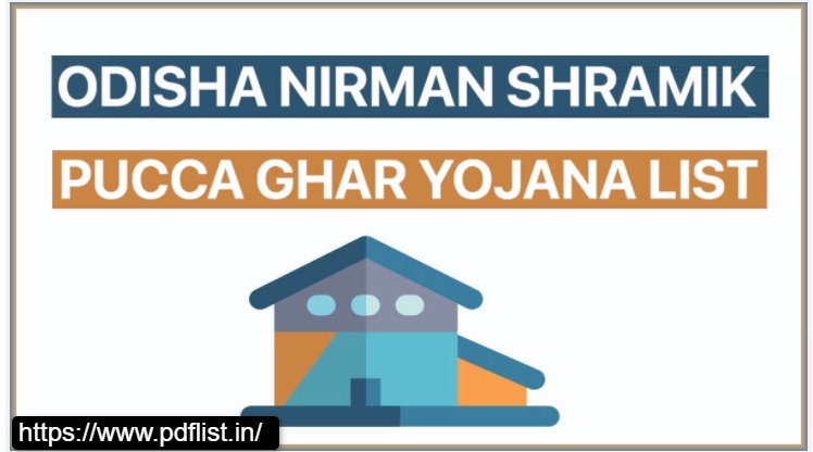 Nirman Shramik Pucca Ghar Yojana List 2022 Odisha